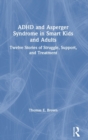 Image for ADHD and Asperger Syndrome in Smart Kids and Adults