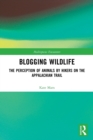 Image for Blogging wildlife  : the perception of animals by hikers on the Appalachian Trail