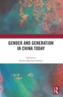 Image for Gender and generation in China today