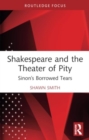 Image for Shakespeare and the Theater of Pity