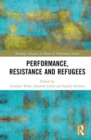 Image for Performance, Resistance and Refugees