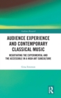 Image for Audience Experience and Contemporary Classical Music