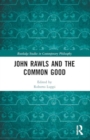 Image for John Rawls and the Common Good