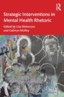 Image for Strategic interventions in mental health rhetoric