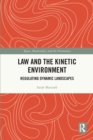 Image for Law and the Kinetic Environment