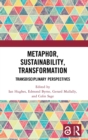 Image for Metaphor, sustainability, transformation  : transdisciplinary perspectives
