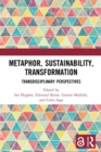 Image for Metaphor, sustainability, transformation  : transdisciplinary perspectives