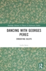 Image for Dancing with Georges Perec