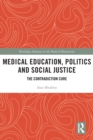 Image for Medical Education, Politics and Social Justice