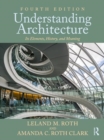Image for Understanding Architecture : Its Elements, History, and Meaning