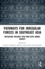 Image for Pathways for Irregular Forces in Southeast Asia