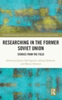 Image for Researching in the Former Soviet Union