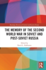 Image for The Memory of the Second World War in Soviet and Post-Soviet Russia