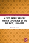 Image for Alfred Raquez and the French Experience of the Far East, 1898-1906
