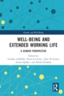 Image for Well-Being and Extended Working Life : A Gender Perspective