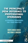 Image for The Principal&#39;s Desk Reference to Professional Standards