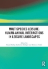Image for Multispecies Leisure: Human-Animal Interactions in Leisure Landscapes