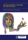 Image for Decolonising Gender in South Asia