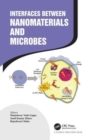 Image for Interfaces Between Nanomaterials and Microbes