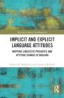 Image for Implicit and Explicit Language Attitudes