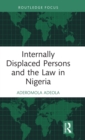 Image for Internally Displaced Persons and the Law in Nigeria