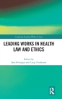 Image for Leading Works in Health Law and Ethics