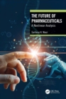 Image for The future of pharmaceuticals  : a nonlinear analysis
