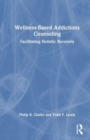 Image for Wellness-Based Addictions Counseling