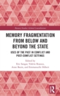 Image for Memory Fragmentation from Below and Beyond the State