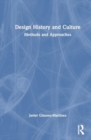 Image for Design History and Culture : Methods and Approaches