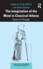 Image for The Imagination of the Mind in Classical Athens