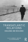 Image for Transatlantic relations  : challenge and resilience