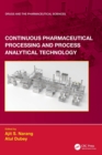 Image for Continuous pharmaceutical processing and process analytical technology