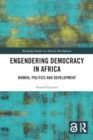 Image for Engendering Democracy in Africa : Women, Politics and Development