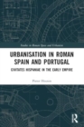 Image for Urbanisation in Roman Spain and Portugal