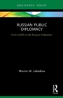 Image for Russian public diplomacy  : from USSR to the Russian Federation