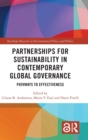 Image for Partnerships for sustainability in contemporary global governance  : pathways to effectiveness