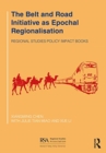 Image for The Belt and Road Initiative as Epochal Regionalisation