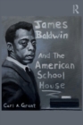 Image for James Baldwin and the American Schoolhouse