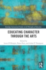 Image for Educating Character Through the Arts