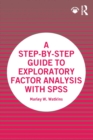 Image for A Step-by-Step Guide to Exploratory Factor Analysis with SPSS
