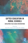 Image for Gifted education in rural schools  : developing place-based interventions