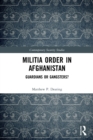 Image for Militia order in Afghanistan  : guardians or gangsters?