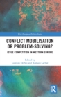 Image for Conflict Mobilisation or Problem-Solving?