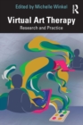 Image for Virtual art therapy  : research and practice