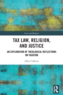 Image for Tax Law, Religion, and Justice