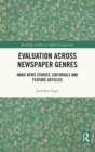 Image for Evaluation across newspaper genres  : hard news stories, editorials and feature articles