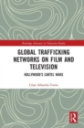 Image for Global Trafficking Networks on Film and Television