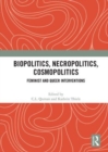 Image for Biopolitics, Necropolitics, Cosmopolitics