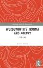 Image for Wordsworth’s Trauma and Poetry